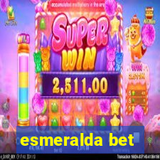 esmeralda bet